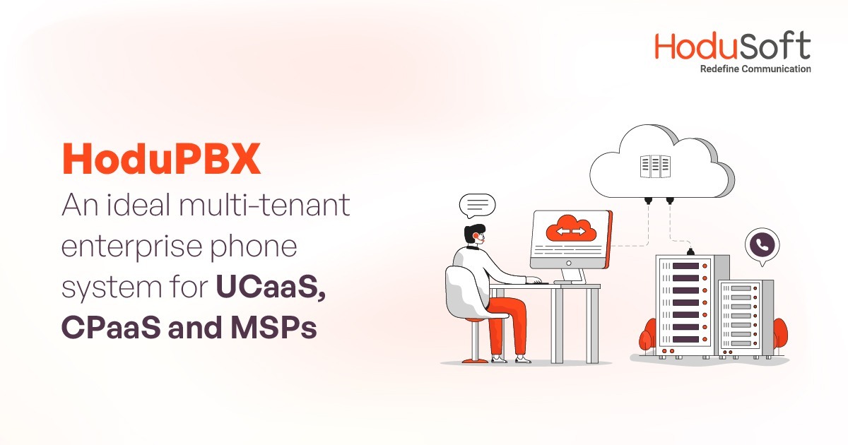 HoduPBX - An ideal multi-tenant enterprise phone system for UCaaS, CPaaS and MSPs