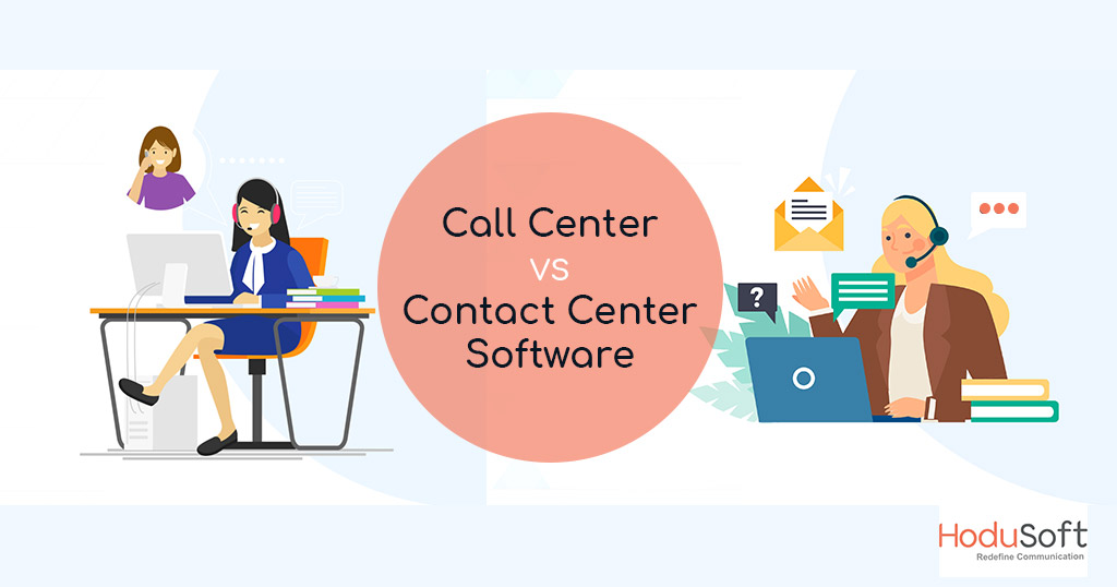 Call Center and Contact Center Software Difference Complete Guide