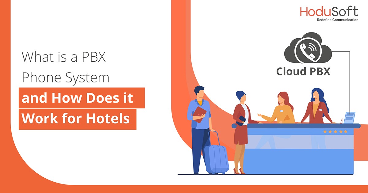 What is a PBX Phone System and How Does it Work for Hotels