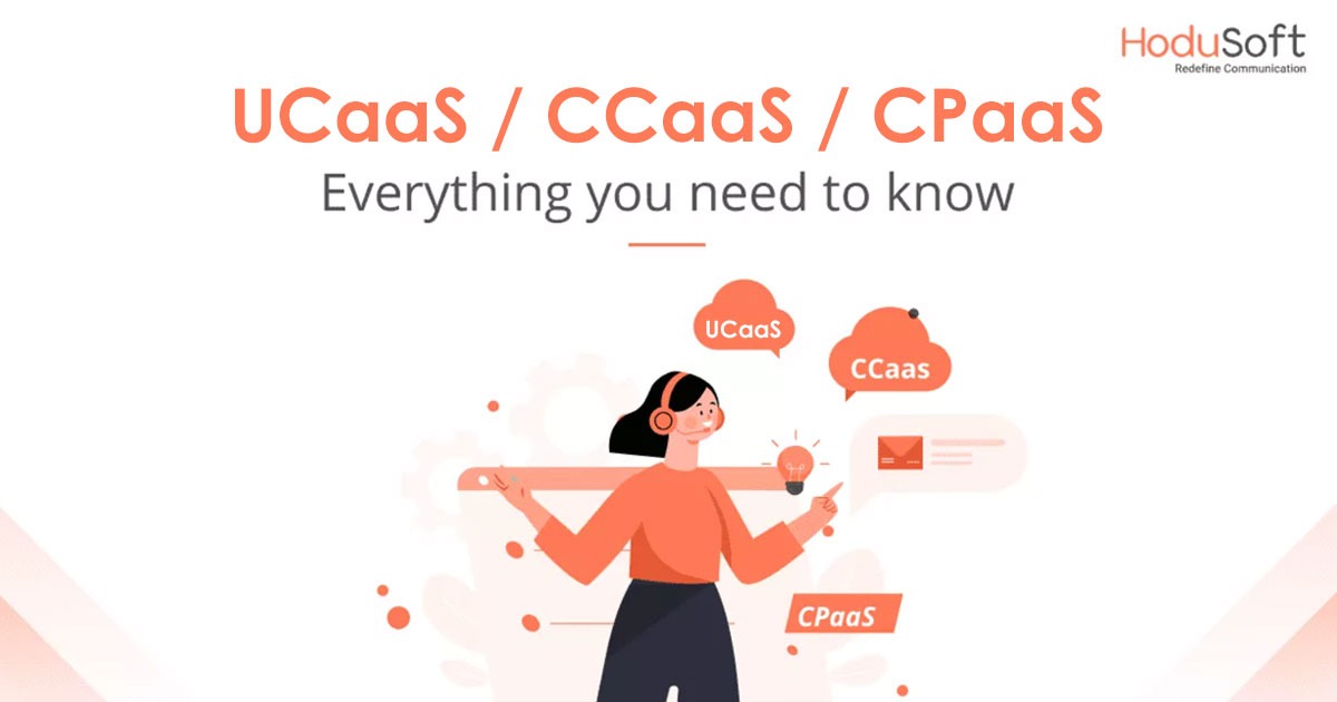 UCaaS vs CPaaS vs UCaaS