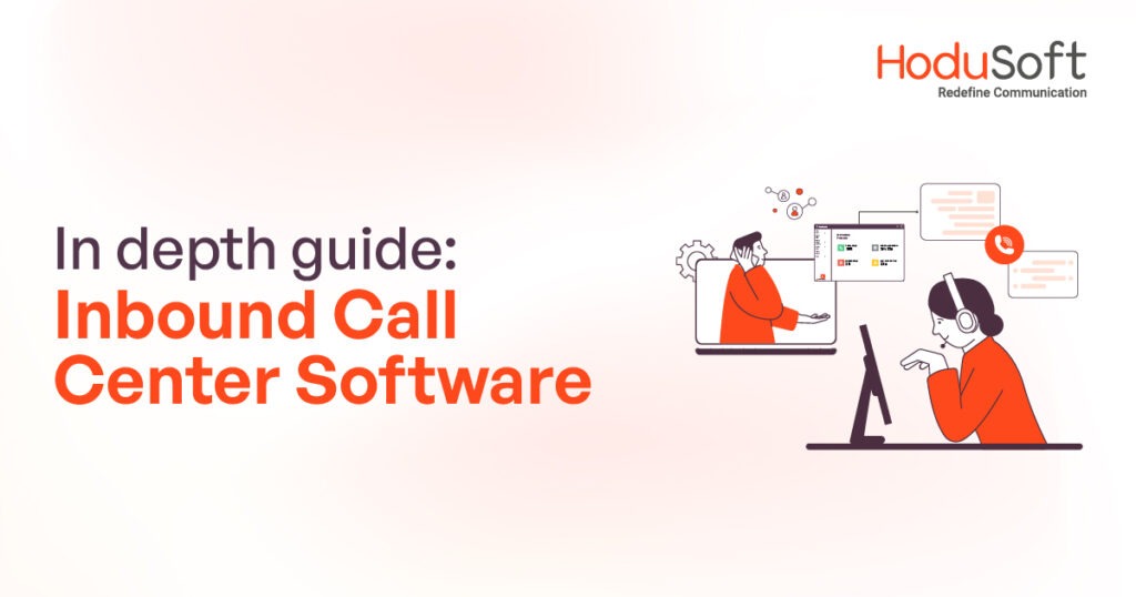 in-depth guide: inbound call center software